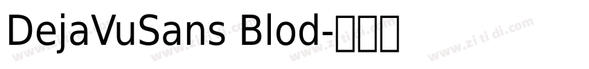DejaVuSans Blod字体转换